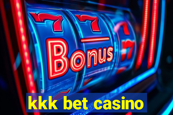 kkk bet casino